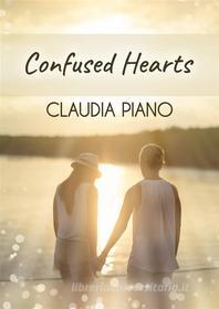Ebook Confused Hearts di Claudia Piano edito da Babelcube Inc.