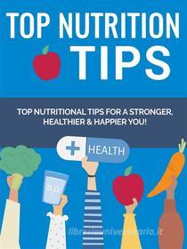 Ebook Top Nutrition Tips di Edgard Joel Jordan edito da NOWO snc