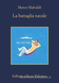 Ebook La battaglia navale di Marco Malvaldi edito da Sellerio Editore