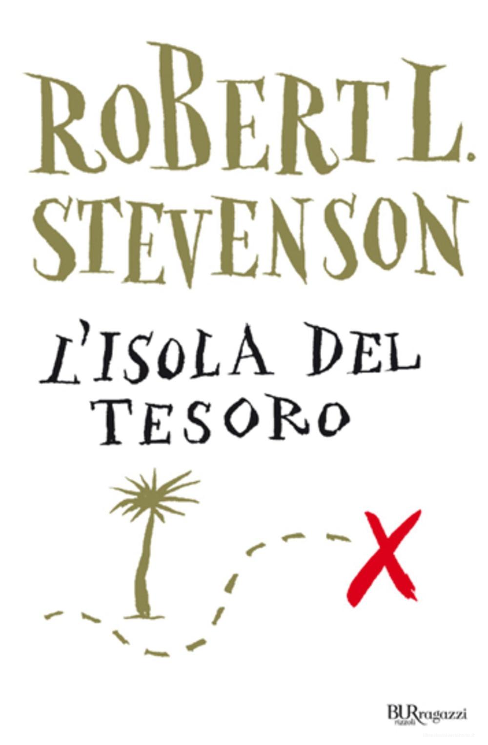 Ebook L'isola del tesoro di Stevenson Robert L. edito da BUR