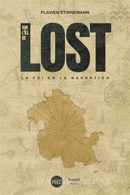 Ebook Sur l’île de Lost di Flavien Stirnemann edito da Third Editions