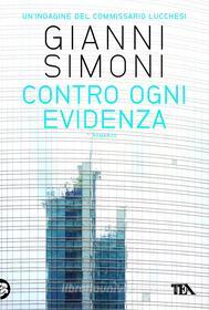 Ebook Contro ogni evidenza di Gianni Simoni edito da Tea