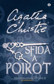 Ebook Sfida a Poirot di Christie Agatha edito da Mondadori