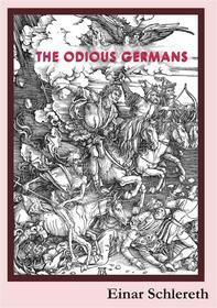 Ebook The Odious Germans di Einar Schlereth edito da Books on Demand