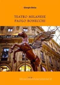 Ebook Teatro milanese. Paolo Bonecchi di Giorgio Bolza edito da Tiemme Edizioni Digitali