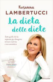 Ebook La dieta delle diete di Lambertucci Rosanna edito da Mondadori