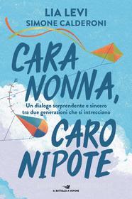 Ebook Cara nonna, caro nipote di Levi Lia, Calderoni Simone edito da Piemme