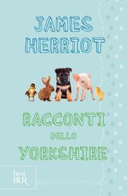 Ebook Racconti dello Yorkshire di Herriot James edito da BUR