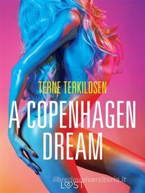 Ebook A Copenhagen Dream - erotic short story di Terne Terkildsen edito da SAGA Egmont