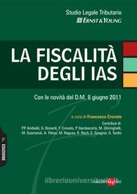 Ebook La fiscalità degli IAS di AA VV edito da IlSole24Ore Professional