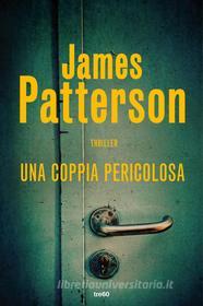 Ebook Una coppia pericolosa di James Patterson edito da Tre60