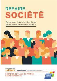 Ebook Refaire société di SSF Semaines sociales de France edito da Books on Demand