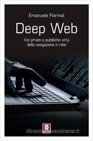 Ebook Deep Web di Emanuele Florindi edito da Lindau