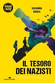 Ebook Il tesoro dei nazisti di Raule Susanna edito da Piemme