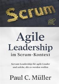 Ebook Agile Leadership im Scrum-Kontext di Paul C. Müller edito da Books on Demand