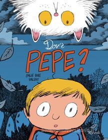 Ebook Dov'è Pepe? di Boré Emilie, di Silvestro Vincent edito da Rizzoli