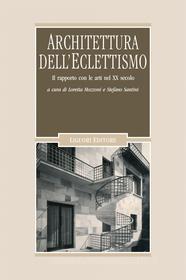 Ebook Architettura dell’Eclettismo di Stefano Santini, Loretta Mozzoni edito da Liguori Editore
