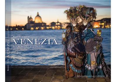 Ebook Venezia. Maschere e colori di Bartolo Chichi edito da Youcanprint