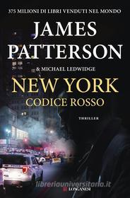 Ebook New York codice rosso di James Patterson, Michael Ledwidge edito da Longanesi