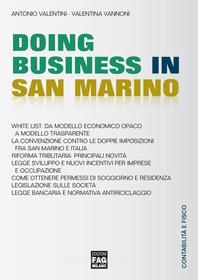 Ebook Doing Business in San Marino di Valentini Antonio, Vannoni Valentina edito da Edizioni FAG