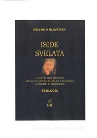 Ebook Iside Svelata Vol. 2 di Helena Petrovna Blavatsky edito da Edizioni Cerchio della Luna
