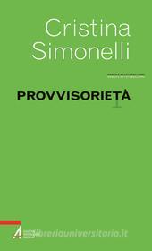 Ebook Provvisorietà di Cristina Simonelli edito da Edizioni Messaggero Padova