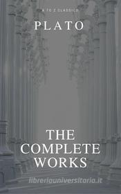 Ebook The Complete Plato di Plato edito da A to Z Classics