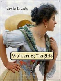 Ebook Wuthering Heights di Emily Bronte edito da Via Pulchritudinis