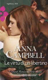 Ebook Le virtu' di un libertino di Anna Campbell edito da HarperCollins Italia
