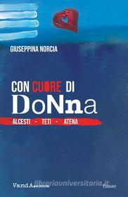 Ebook Con cuore di donna di Giuseppina Norcia edito da VandA edizioni