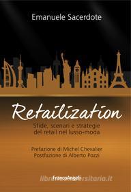 Ebook Retailization di Emanuele Sacerdote edito da Franco Angeli Edizioni
