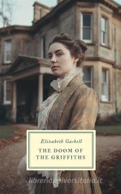 Ebook The Doom of the Griffiths di Elizabeth Gaskell edito da Interactive Media