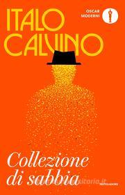 Ebook Collezione di sabbia di Calvino Italo edito da Mondadori