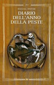 Ebook Diario dell’anno della peste di Daniel Defoe edito da Elliot