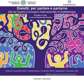 Ebook Dialetti: per parlare e parlarne di Del Puente Patrizia (a cura di) edito da Osanna Edizioni