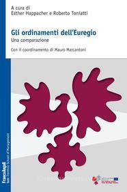 Ebook Gli ordinamenti dell'Euregio di AA. VV. edito da Franco Angeli Edizioni
