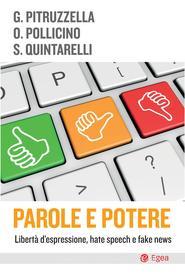 Ebook Parole e potere di Giovanni Pitruzzella, Oreste Pollicino, Stefano Quintarelli edito da Egea