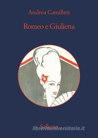Ebook Romeo e Giulietta di Andrea Camilleri edito da Sellerio Editore