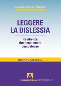 Ebook Leggere la dislessia di Grasselli Bruna edito da Armando Editore
