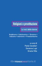 Ebook Religioni e prostituzione di AA. VV. edito da VandA edizioni