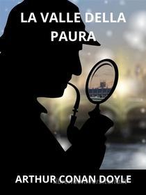 Ebook La valle della paura (Tradotto) di Arthur Conan Doyle edito da Stargatebook