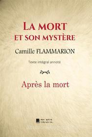 Ebook La mort et son mystère di Camille Flammarion edito da Books on Demand
