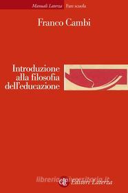 Ebook Introduzione alla filosofia dell'educazione di Franco Cambi edito da Editori Laterza