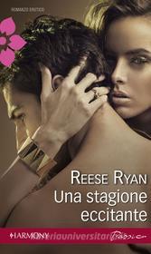 Ebook Una stagione eccitante di Reese Ryan edito da HarperCollins Italia