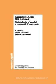 Ebook Politiche locali per il clima. Metodologie d'analisi e strumenti d'intervento di AA. VV. edito da Franco Angeli Edizioni