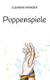 Ebook Puppenspiele di Clemens Mander edito da Books on Demand