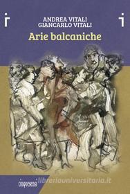 Ebook Arie balcaniche di Vitali Andrea edito da Cinquesensi Editore