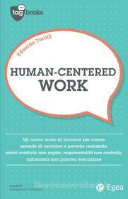 Ebook Human-centered work di Edoardo Turelli edito da Egea