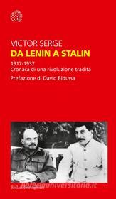 Ebook Da Lenin a Stalin di Victor Serge edito da Bollati Boringhieri