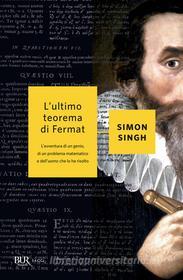 Ebook L'ultimo teorema di Fermat di Singh Simon edito da BUR